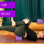 yoga for stressed parents yoga to relax and soothe 6