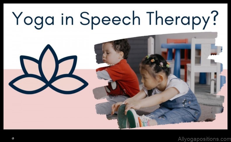 Yoga for Speech Disorders