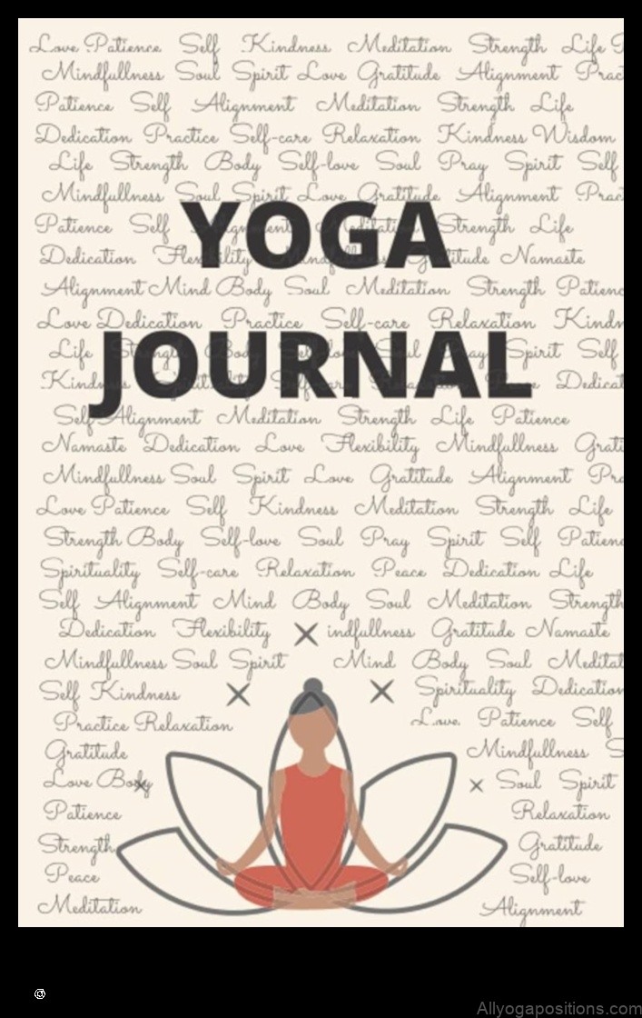 The Art of Yoga Journaling: Reflecting on Your Practice