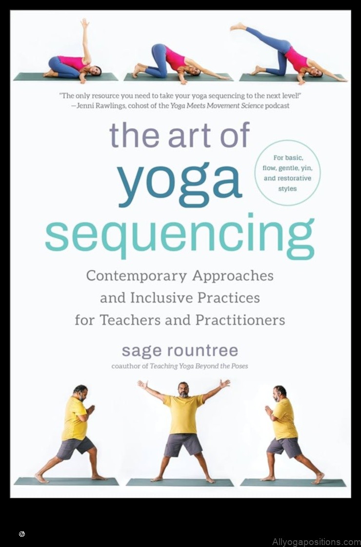 The Art of Yoga Sequencing: Creating a Balanced Practice