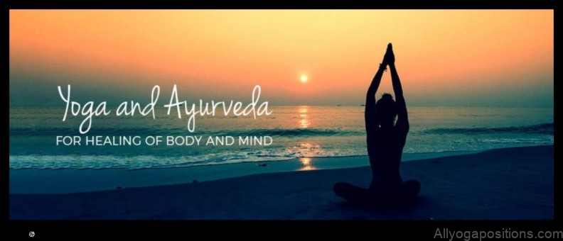 Yoga and Ayurveda: Balancing the Body's Energies