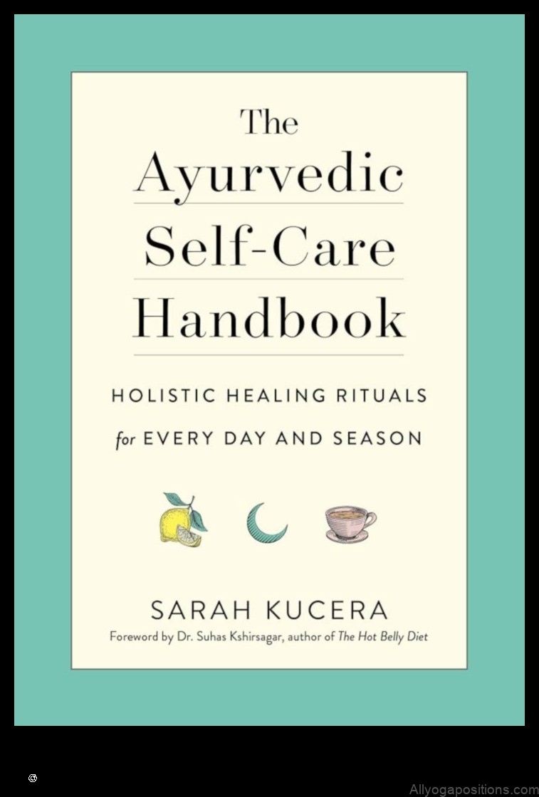 Yoga and Ayurvedic Self-Care Practices