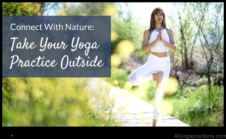 Yoga and Nature Connection: Grounding in the Great Outdoors