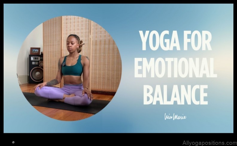 Yoga for Emotional Balance: Yoga for Mindfulness