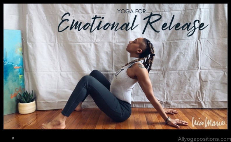 Yoga for Emotional Release: Moving Through Grief