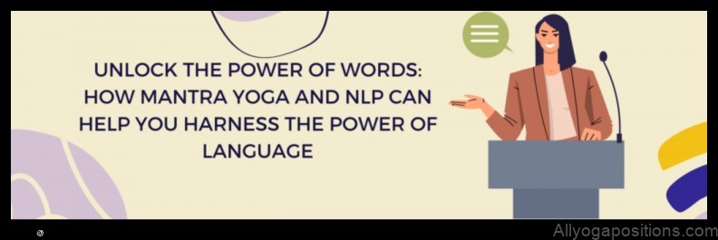 Yoga for Emotional Wellness: NLP (Neuro-Linguistic Programming)