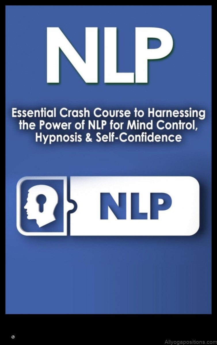 Yoga for Emotional Wellness: NLP (Neuro-Linguistic Programming)