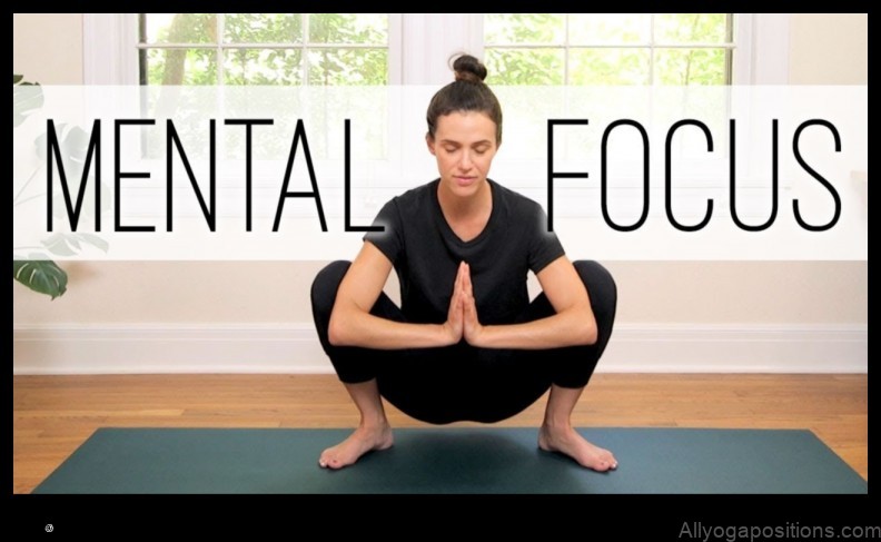 Yoga for Focus and Concentration: Poses for a Clear Mind