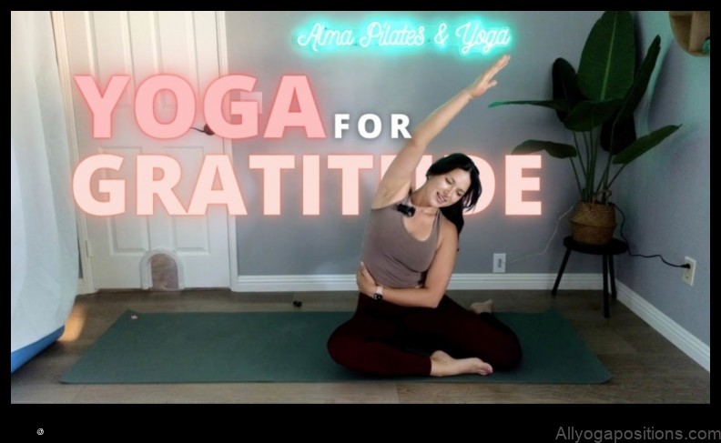 Yoga for Gratitude: Cultivating Thankfulness