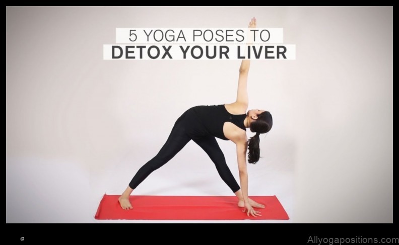 Yoga for Liver Health: Detoxifying Poses