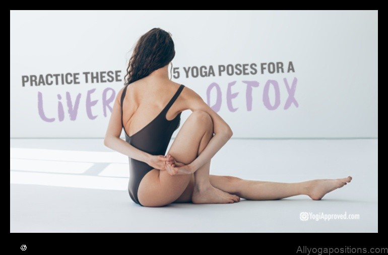 Yoga for Liver Health: Detoxifying Poses