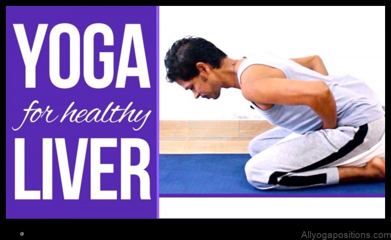 Yoga for Liver Health: Detoxifying Poses