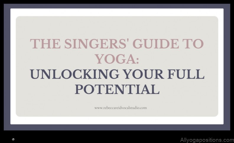 Yoga for Singers: Enhancing Vocal Performance