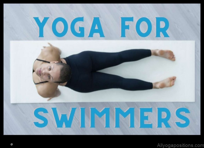 Yoga for Swimmers: Improving Flexibility and Lung Capacity