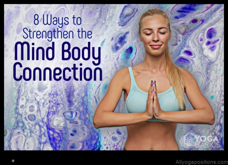 The Mind-Body Connection in Yoga Practice