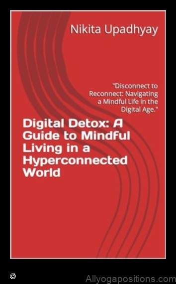 Meditation and Digital Detox: Finding Stillness in a Hyperconnected World