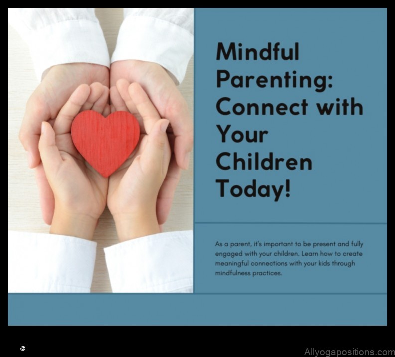 Mindful Parenting: Fostering Connection through Meditation