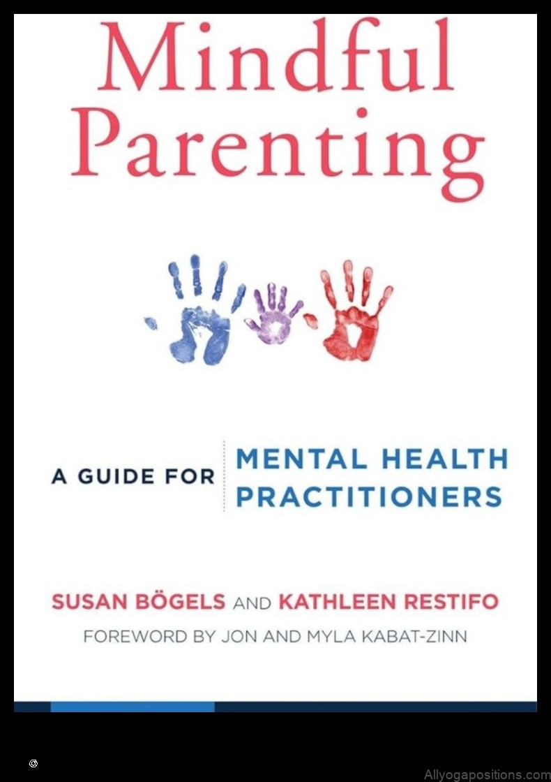 Mindful Parenting: Fostering Connection through Meditation